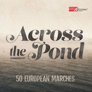 Pares / U.S. Navy Band / U.S. Naval Academy Band - Across the Pond-50 European